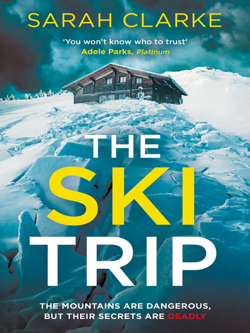 Title details for The Ski Trip by Sarah Clarke - Wait list